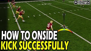 How to Onside Kick Sucessfully in College Football 25 [upl. by Esinned]