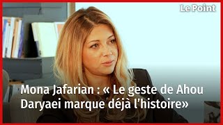 « Le geste de Ahou Daryaei marque déjà l’histoire »  entretien avec Mona Jafarian [upl. by Dal]