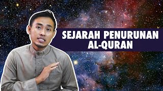 Sejarah Penurunan AlQuran [upl. by Novyad976]