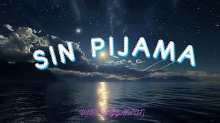 Becky G NATTI NATASHA  Sin Pijama Lyrics Letra [upl. by Duleba806]