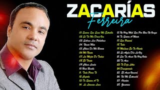 ZACARÍAS FERREIRA SUS MEJORES CANCIONES  ZACARÍAS FERREIRA MIX DE SENTIMIENTO Y AMARGUE [upl. by Ehtyde]