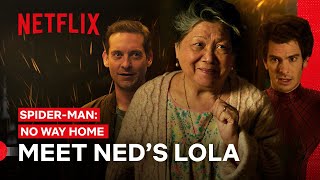 Neds Lola is Like My Lola Too  SpiderMan No Way Home  Netflix Philippines [upl. by Vani313]