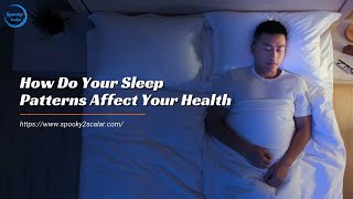 How Do Your Sleep Patterns Affect Your Health [upl. by Ennaitak813]