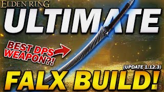 quotThe NEW BEST CURVESWORD in Elden Ringquot  The Ultimate Falx Build Update 1123 [upl. by Ayekat]