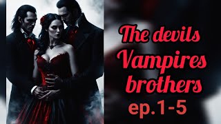 the Devils vampire brothers episode 12345 pocket fm story Hindi audio novel story [upl. by Rye]