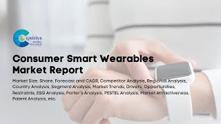 Consumer Smart Wearables Market Report 2024  Forecast Market Size amp Growth [upl. by Eatnahc]