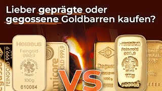 Sind geprägte Goldbarren besser als gegossene [upl. by Lanctot760]