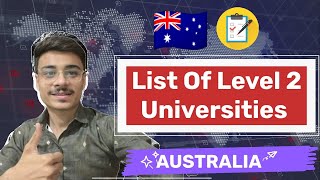 Level 2 University in Australia list 2024  Study visa Australia  Top ranked Universities Australia [upl. by Tonry]