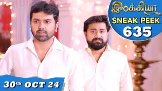 Ilakkiya Serial  EP 635 Sneak Peek  30th Oct 2024  Shambhavy  Nandan  Sushma Nair [upl. by Eppilihp]