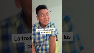 La toxica haciendo las pases parati humor reels shorts viral comedia fypage fyp fypシ゚viral [upl. by Weismann]