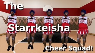 The Starrkeisha Cheer Squad  Random Structure TV [upl. by Ludlow]