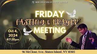 FRIDAY FASTING PRAYER  NEW CREATION OF CHRIST CHURCH  OCT 04 2024 [upl. by Dijam]