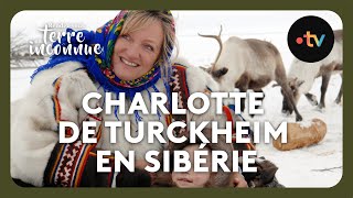 Charlotte de Turckheim chez les Nénètses en Sibérie  Rendezvous en terre inconnue [upl. by Arries]