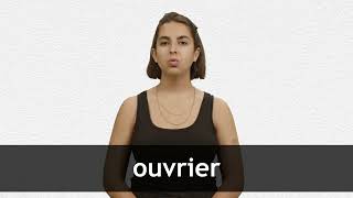 How to pronounce OUVRIER in French [upl. by Isej]