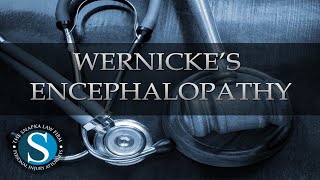 Is Wernickes Encephalopathy Reversible  The Snapka Law Firm Injury Lawyers at Corpus Christi TX [upl. by Michal]