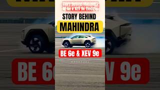 Mahindra BE 6e Story Behind This Electric Cars mahindra be6e mahindrabe6e [upl. by Hartwell]