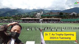 2024 Dr T Ao football Trophy Opening program tuensang nagaland india [upl. by Vladimar248]