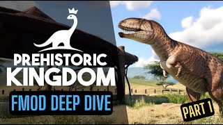 FMOD Deep Dive into Prehistoric Kingdom w Byron McKay PART 1 [upl. by Aicilak]