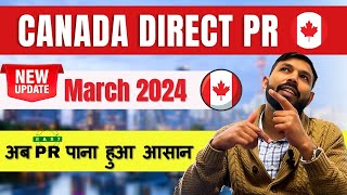 Big Updates New Canada PR Program March 2024  Get Canada PR easily in 2024 [upl. by Eltsryk]