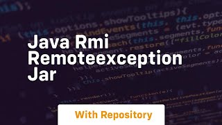 java rmi remoteexception jar [upl. by Mcgaw852]