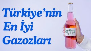 Türkiyenin En İyi Gazozları  En İyi Gazozlar ve Tarihçeleri [upl. by Laeynad]