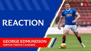 REACTION  George Edmundson  Partick Thistle 01 Rangers [upl. by Lose]