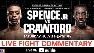 ERROL SPENCE JR VS TERENCE CRAWFORD LIVE FIGHT COMMENTARY BREAKDOWN [upl. by Elockcin]