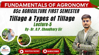 Tillage and Types of Tillage II Fundamentals of Agronomy for BSc Agriculture II By Dr OP Sir [upl. by Tisman142]