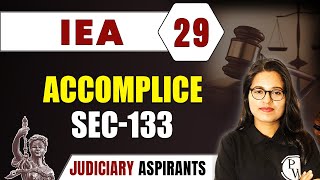 IEA 29  Accomplice Sec 133  CLAT LLB amp Judiciary Aspirants [upl. by Eletnahc]