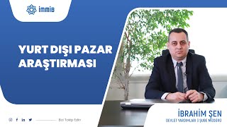 YURT DIŞI PAZAR ARAŞTIRMASI [upl. by Rives189]