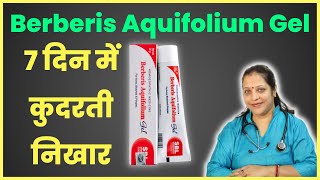 Berberis Aquifolium Gel  Get rid off Acne and Scars  Get clear Bright Skin [upl. by Salsbury]