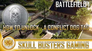 Battlefield 1™  A Conflict Dog Tag BF1 Easter Egg A Conflict Dog Tag [upl. by Atirehs]