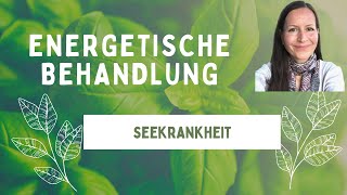 Die Seekrankheit energetisch behandeln [upl. by Jensen]