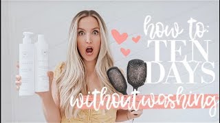 HOW I GO 10 DAYS WITHOUT WASHING MY HAIR  Hair Training Tips  My Routine  Becca Bristow [upl. by Cosma]