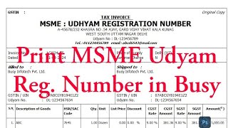 Busy Add On  Print MSME  Udyam RegNumber in Invoice amp Reports in Busy 21 Software busy software [upl. by Ripleigh458]