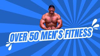 Over 50 Mens Fitness Introduction [upl. by Vharat763]