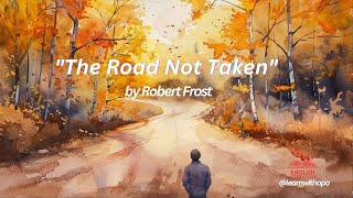 The Road Not Taken by Robert Frost [upl. by Alejoa782]