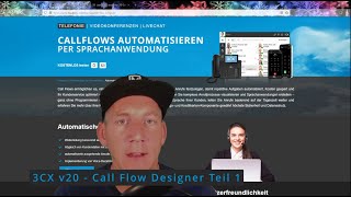 3CX v20  Call Flow Designer Teil 1 [upl. by Uird]