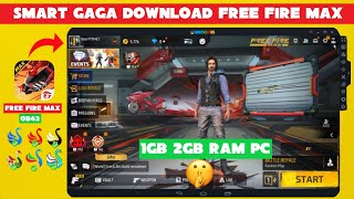 SmartGaga download free fire Max For low end emulator  Free Fire Max OB43 Update Download [upl. by Charmine990]