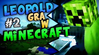 Leopold gra w Minecraft 2 [upl. by Wenger571]