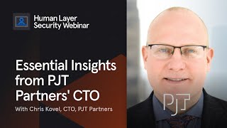 Essential Insights from PJT Partners CTO  Tessian Webinar [upl. by Inavoj]