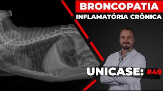 UNICASE 49  Broncopatia inflamatória crônica [upl. by Reginald]