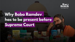 Why Baba Ramdev has to be present before Supreme Court [upl. by Kier]