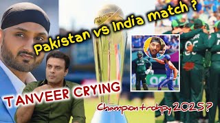 Champion Trophy 2025 India Vs Pakistan Match Update  Harbhajan amp Tanveer Why India Not Come In Pak [upl. by Shellans154]