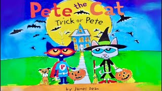 PETE THE CAT TRICK OR PETE A Spooktacular Halloween Read Aloud [upl. by Tyson282]