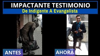 IMPACTANTE TESTIMONIO De Indigente A Evangelista [upl. by Eornom]