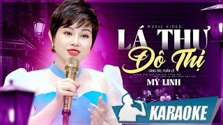 Karaoke Lá Thư Đô Thị  Mỹ Linh  Karaoke beat chất lượng cao [upl. by Iznekcam]