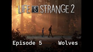 Life Is Strange 2 Episode 5  Wolves  Full Episode [upl. by Shyamal]