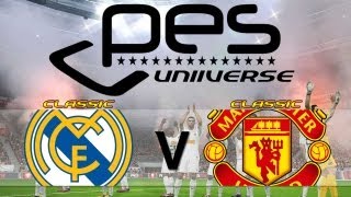 TTB PES 2013  Classic Real Madrid Vs Classic Man United  PES Universe Exclusive [upl. by Ivett539]