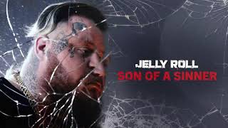 Jelly Roll  Son Of A Sinner Official Audio [upl. by Hgeilhsa]